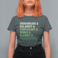 Funny St Patricks Day Shenanigans Malarkey Tomfoolery Hijinks Blarney Gallivanting T Shirt For Women