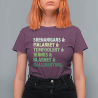 Funny St Patricks Day Shenanigans Malarkey Tomfoolery Hijinks Blarney Gallivanting T Shirt For Women