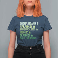 Funny St Patricks Day Shenanigans Malarkey Tomfoolery Hijinks Blarney Gallivanting T Shirt For Women