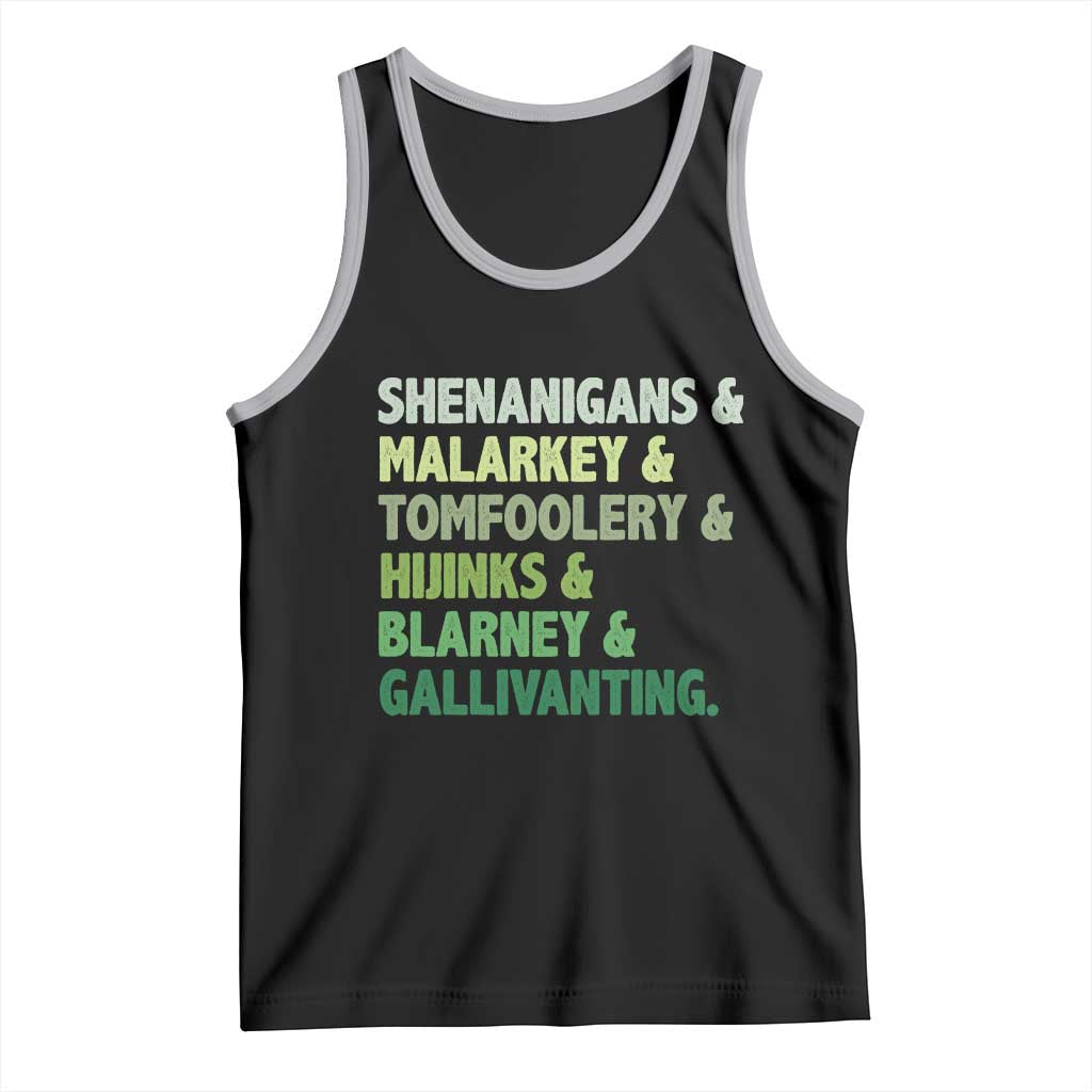 Funny St Patricks Day Shenanigans Malarkey Tomfoolery Hijinks Blarney Gallivanting Tank Top