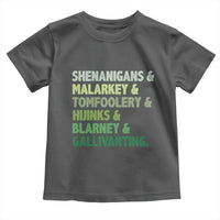 Funny St Patricks Day Shenanigans Malarkey Tomfoolery Hijinks Blarney Gallivanting Toddler T Shirt