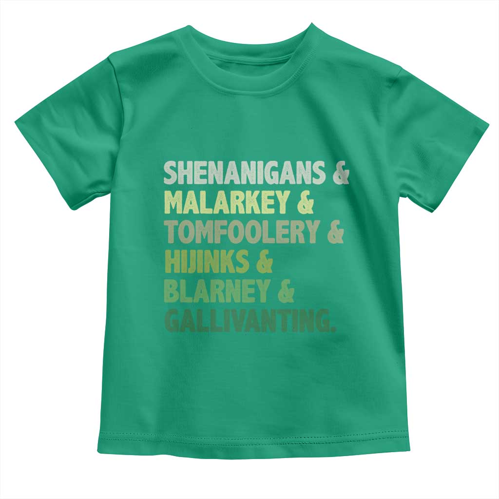 Funny St Patricks Day Shenanigans Malarkey Tomfoolery Hijinks Blarney Gallivanting Toddler T Shirt