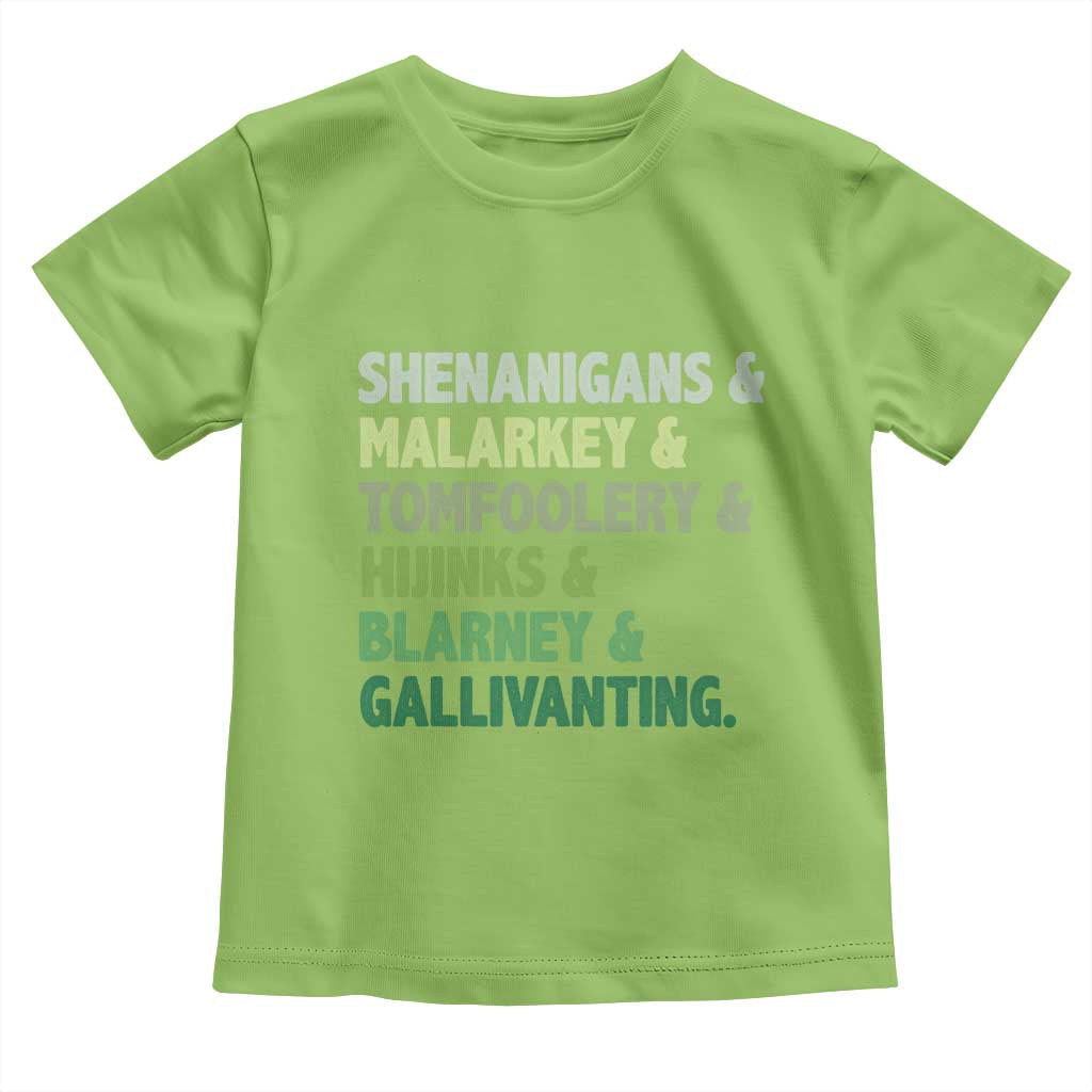 Funny St Patricks Day Shenanigans Malarkey Tomfoolery Hijinks Blarney Gallivanting Toddler T Shirt