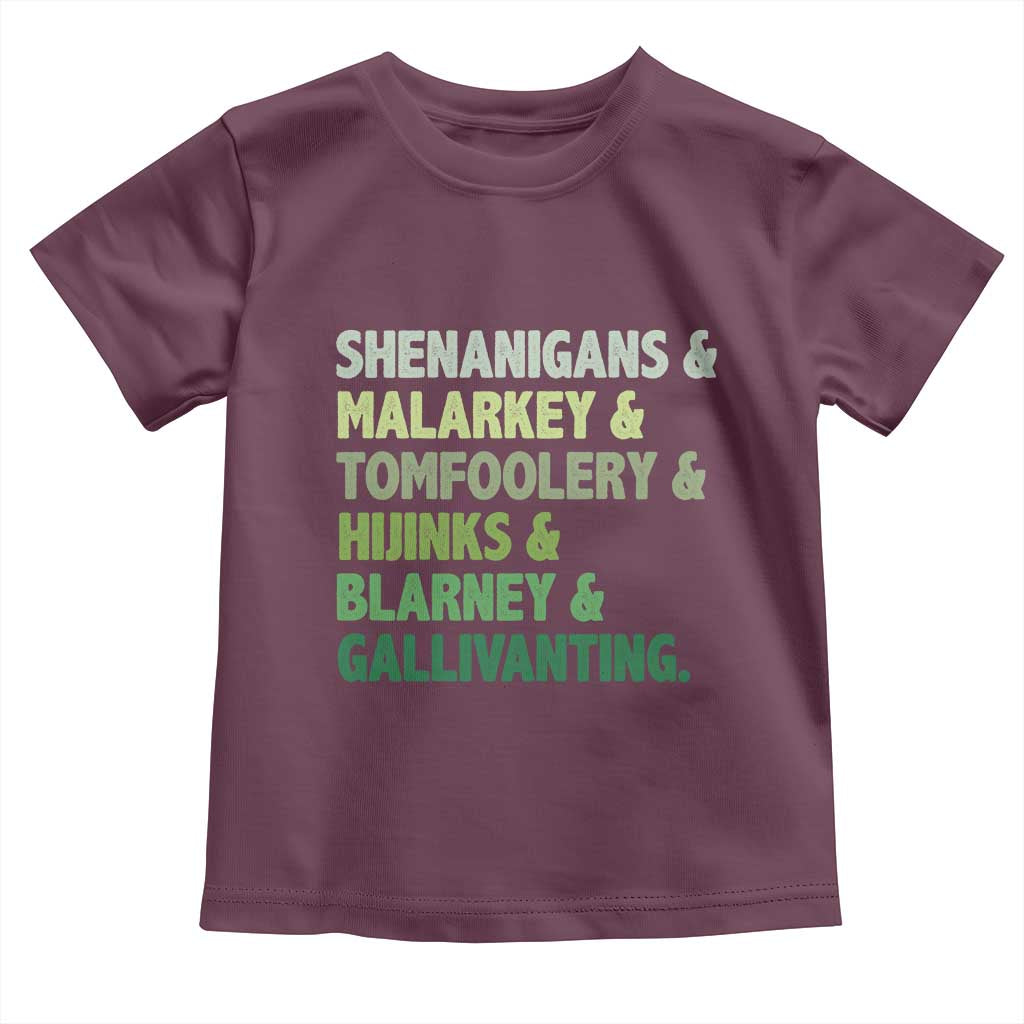 Funny St Patricks Day Shenanigans Malarkey Tomfoolery Hijinks Blarney Gallivanting Toddler T Shirt