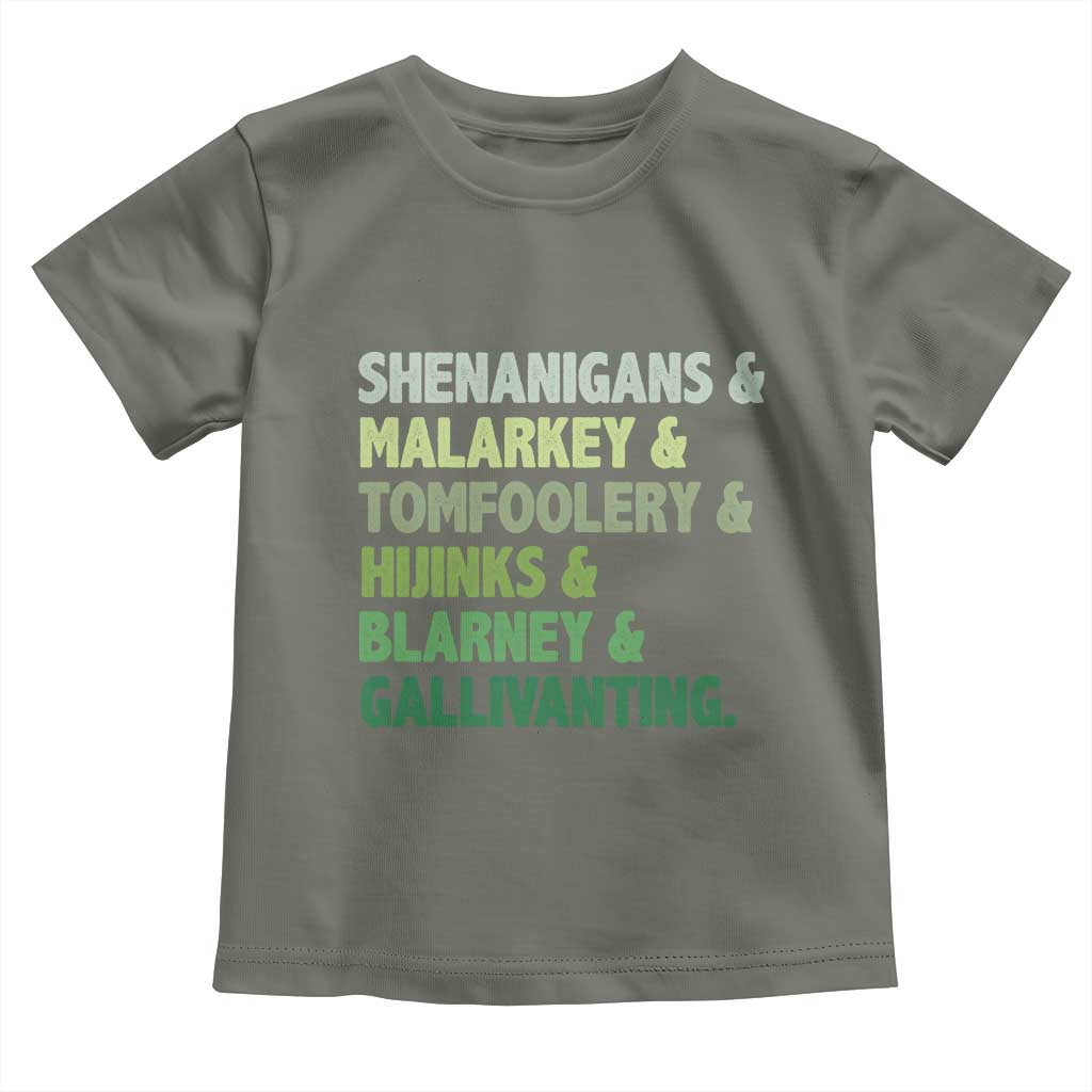 Funny St Patricks Day Shenanigans Malarkey Tomfoolery Hijinks Blarney Gallivanting Toddler T Shirt