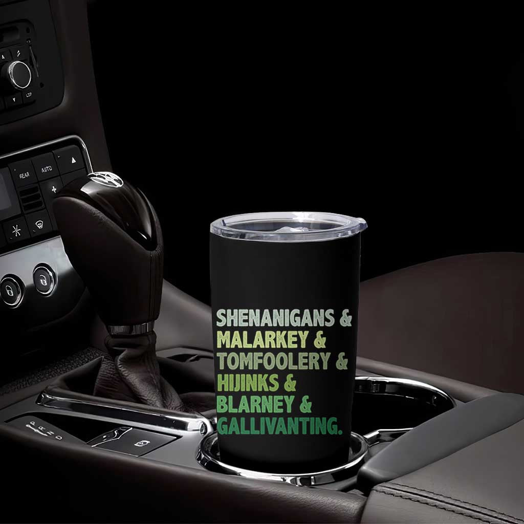 Funny St Patricks Day Shenanigans Malarkey Tomfoolery Hijinks Blarney Gallivanting Tumbler Cup