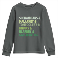 Funny St Patricks Day Shenanigans Malarkey Tomfoolery Hijinks Blarney Gallivanting Youth Sweatshirt