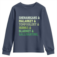 Funny St Patricks Day Shenanigans Malarkey Tomfoolery Hijinks Blarney Gallivanting Youth Sweatshirt