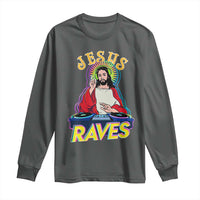 Funny Jesus DJ Raves Techno EDM Party Long Sleeve Shirt