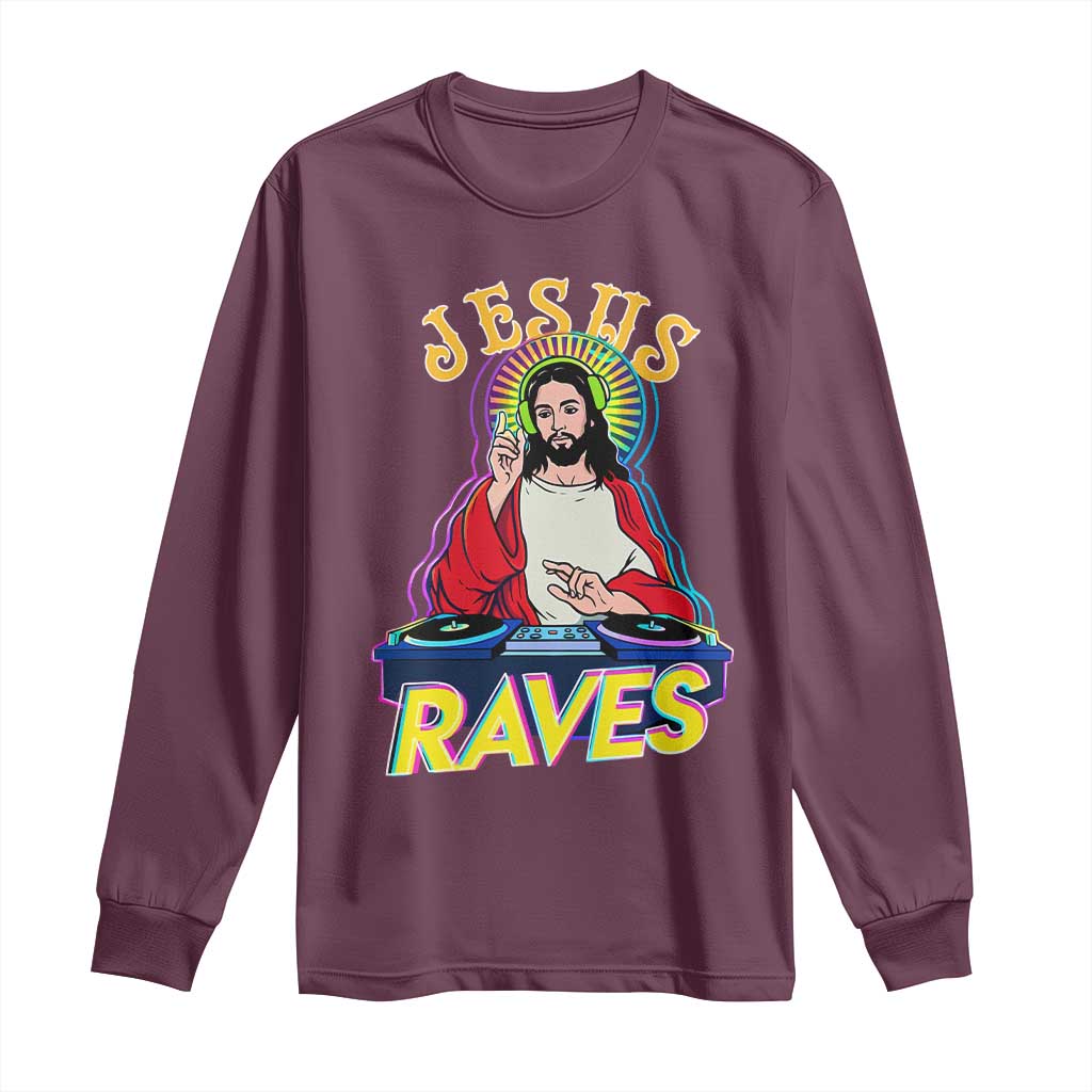 Funny Jesus DJ Raves Techno EDM Party Long Sleeve Shirt