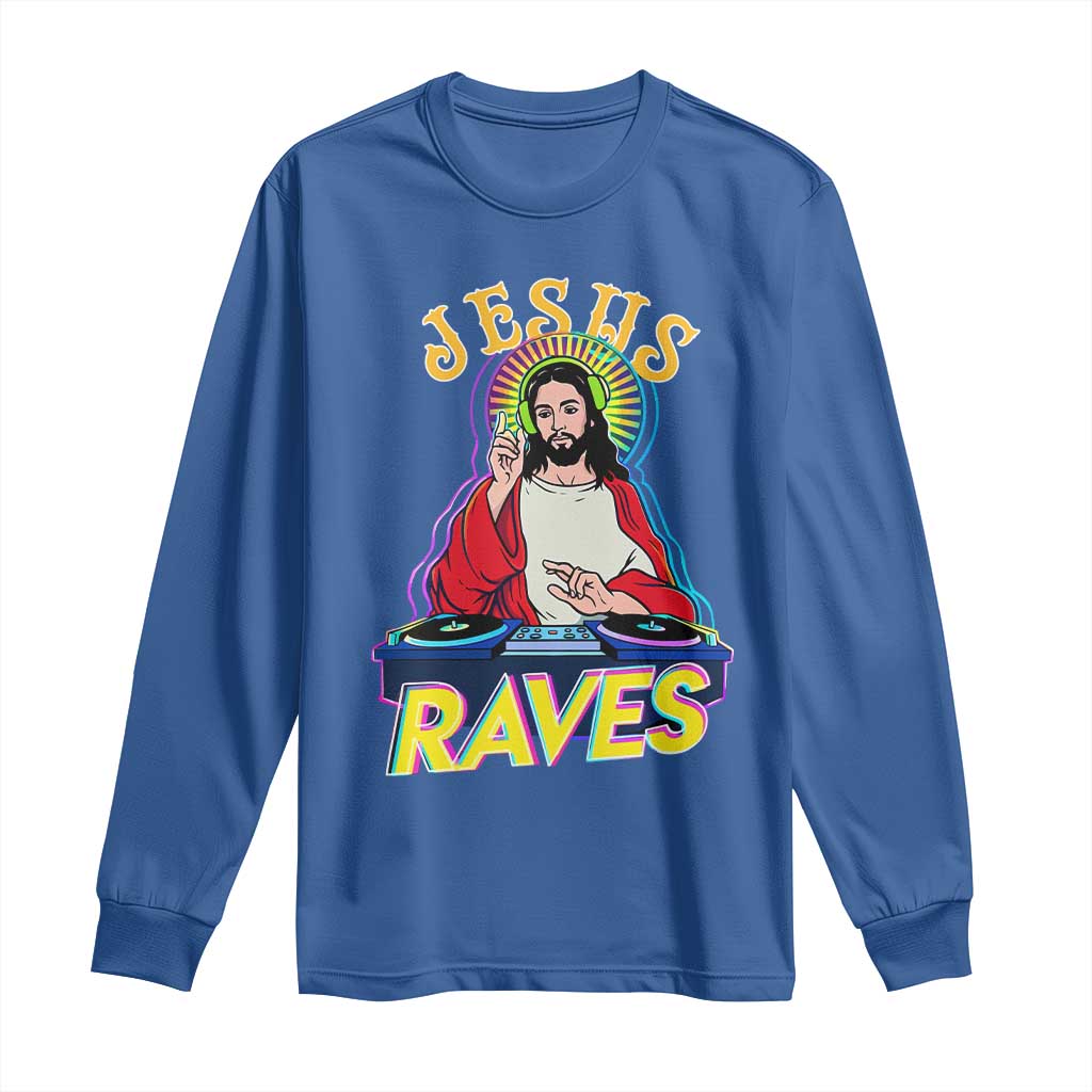Funny Jesus DJ Raves Techno EDM Party Long Sleeve Shirt