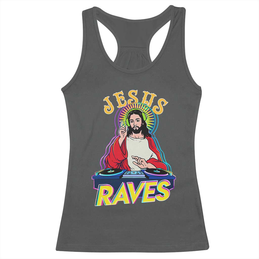 Funny Jesus DJ Raves Techno EDM Party Racerback Tank Top