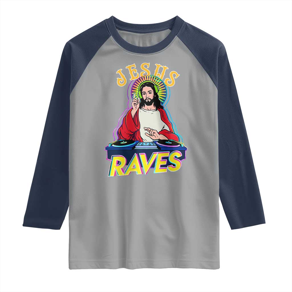 Funny Jesus DJ Raves Techno EDM Party Raglan Shirt