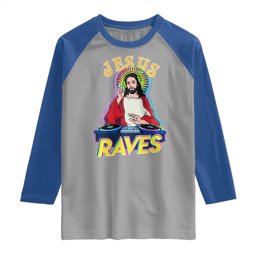 Funny Jesus DJ Raves Techno EDM Party Raglan Shirt