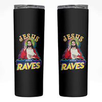 Funny Jesus DJ Raves Techno EDM Party Skinny Tumbler