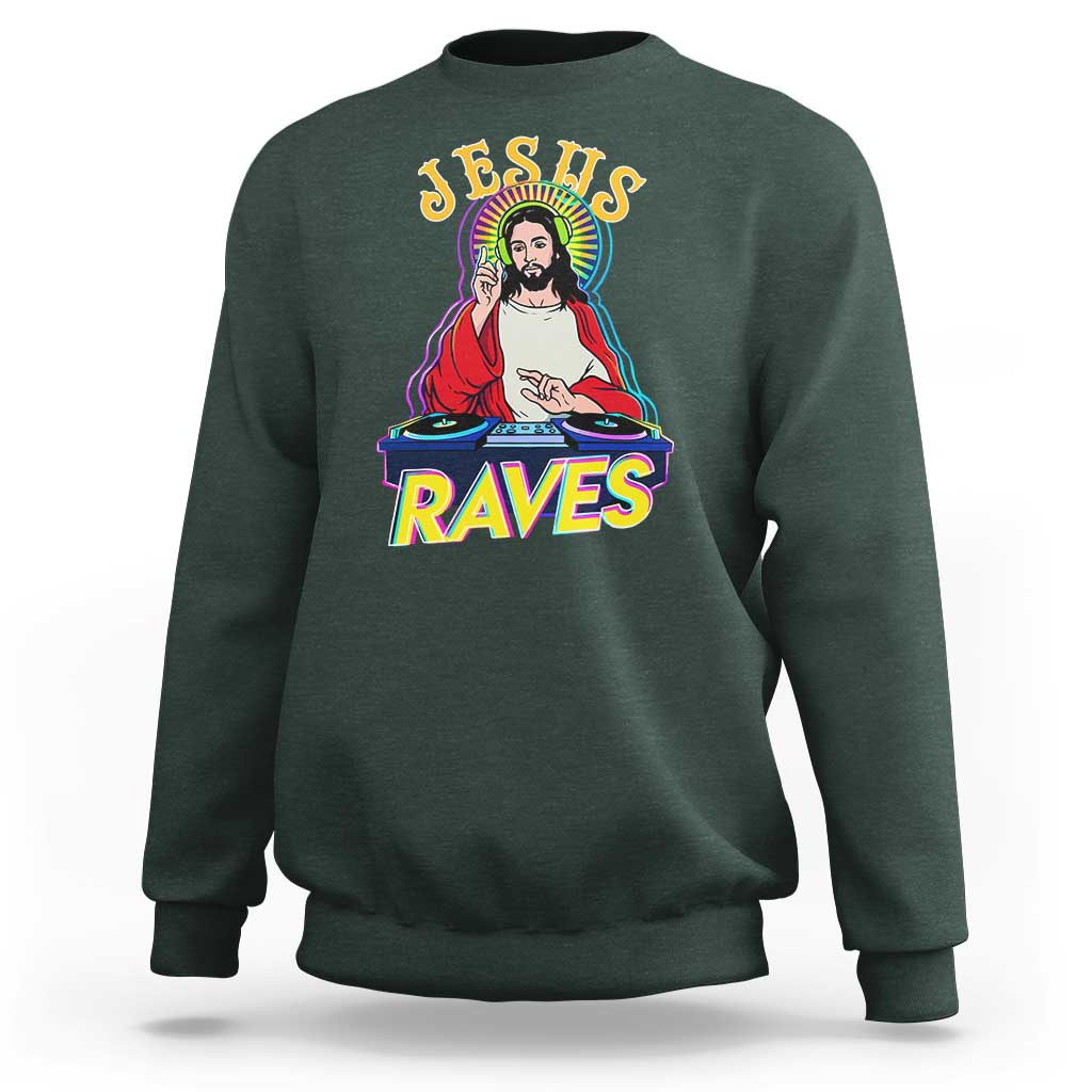 Funny Jesus DJ Raves Techno EDM Party Sweatshirt