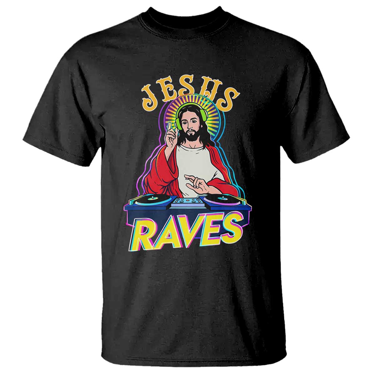 Funny Jesus DJ Raves Techno EDM Party T Shirt