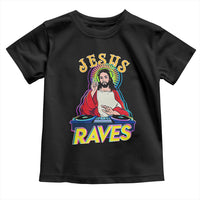 Funny Jesus DJ Raves Techno EDM Party Toddler T Shirt