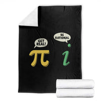 Get Real Be Rational Pi Math Teacher Geek Sarcastic Throw Blanket