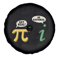 Get Real Be Rational Pi Math Teacher Geek Sarcastic Spare Tire Cover