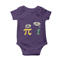 Get Real Be Rational Pi Math Teacher Geek Sarcastic Baby Onesie