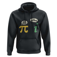 Get Real Be Rational Pi Math Teacher Geek Sarcastic Hoodie