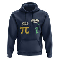 Get Real Be Rational Pi Math Teacher Geek Sarcastic Hoodie