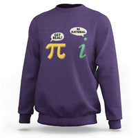 Get Real Be Rational Pi Math Teacher Geek Sarcastic Sweatshirt
