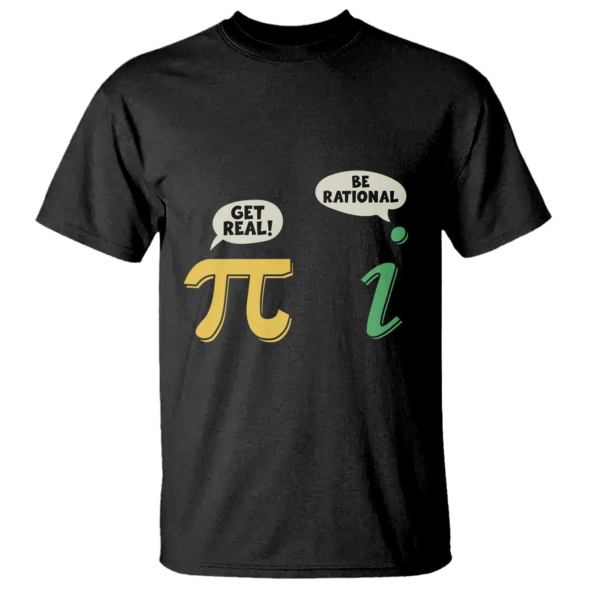 Get Real Be Rational Pi Math Teacher Geek Sarcastic T Shirt