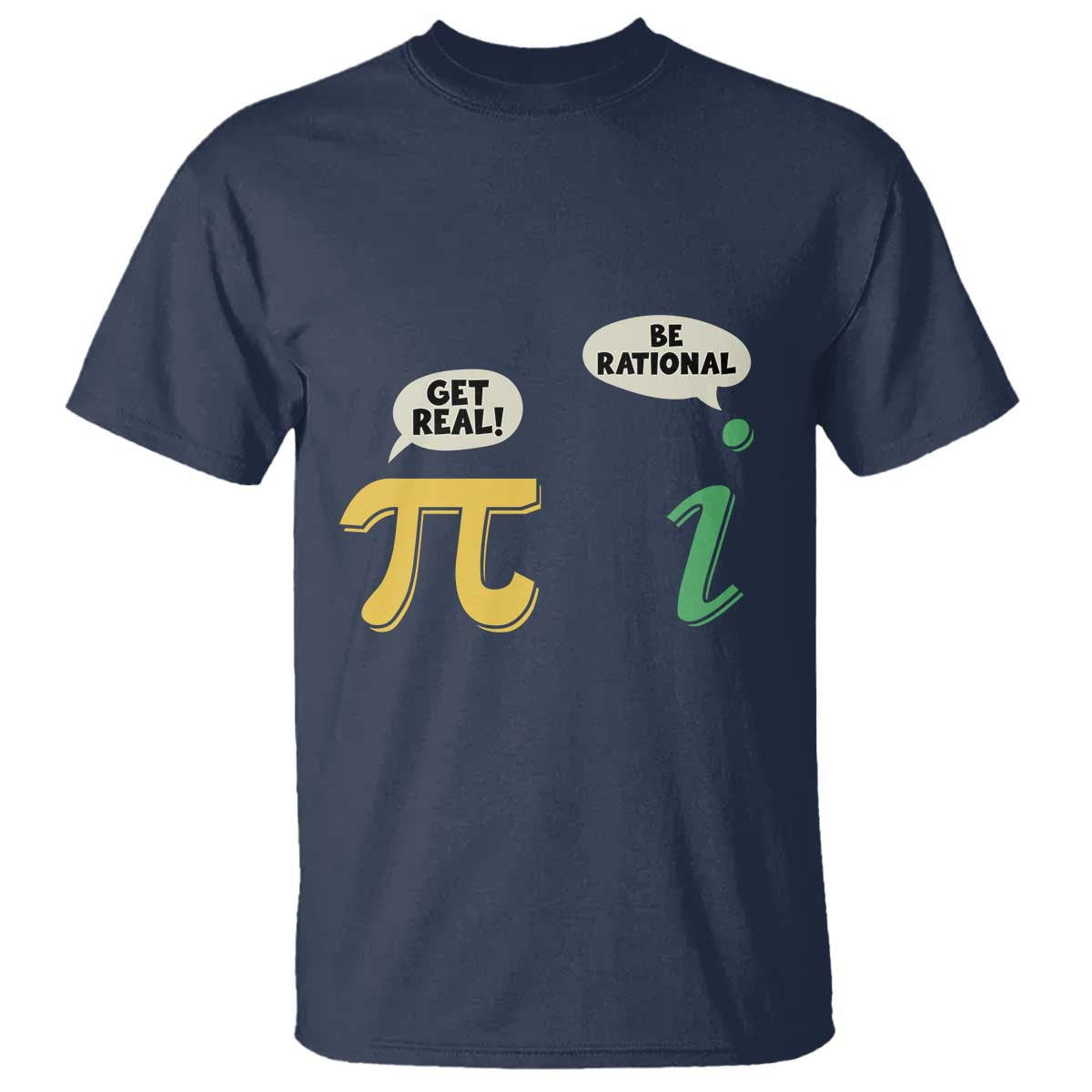 Get Real Be Rational Pi Math Teacher Geek Sarcastic T Shirt