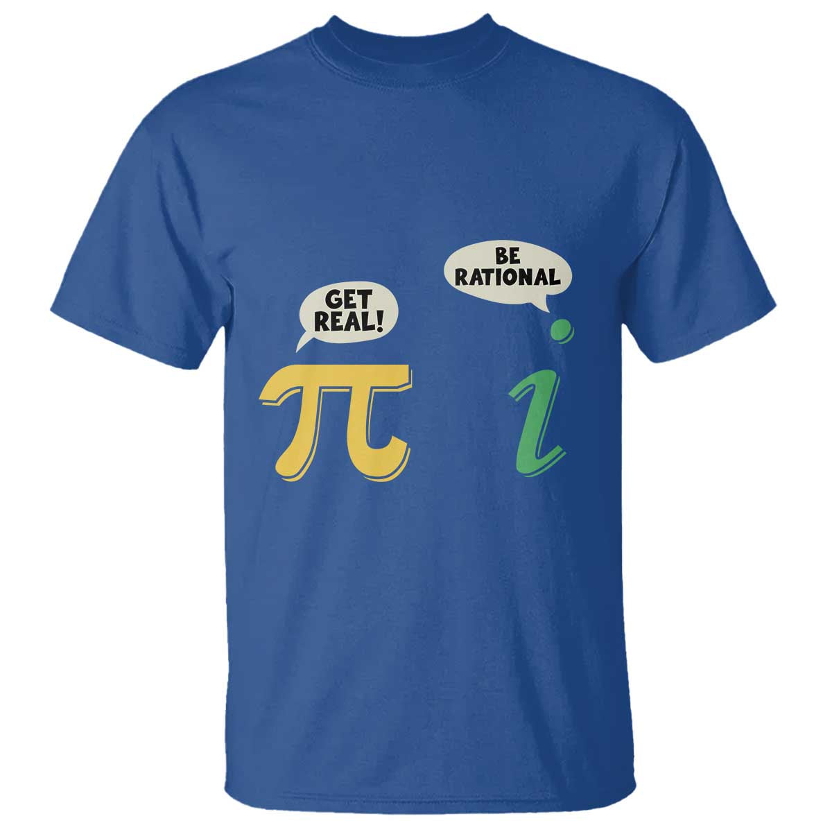 Get Real Be Rational Pi Math Teacher Geek Sarcastic T Shirt