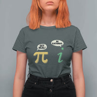 Get Real Be Rational Pi Math Teacher Geek Sarcastic T Shirt For Women