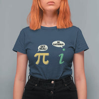Get Real Be Rational Pi Math Teacher Geek Sarcastic T Shirt For Women