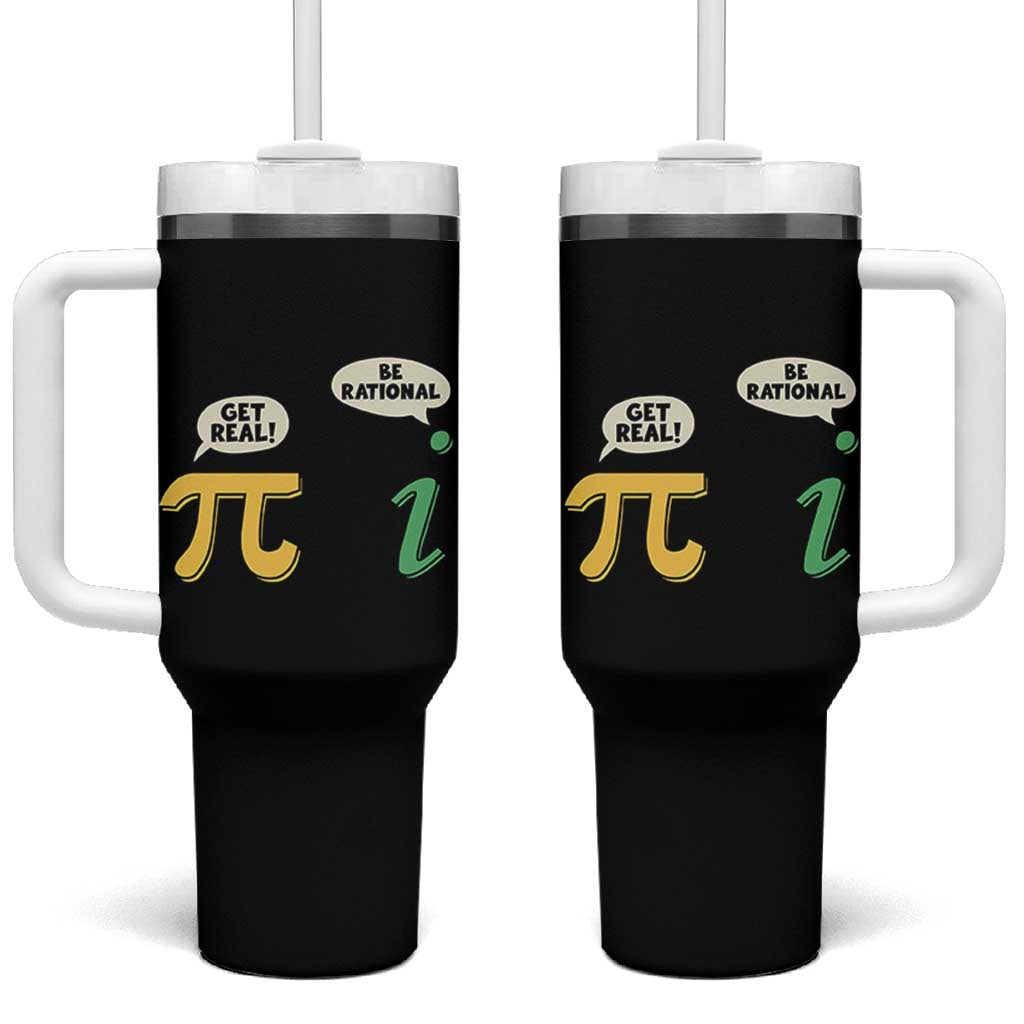 Get Real Be Rational Pi Math Teacher Geek Sarcastic Tumbler With Handle