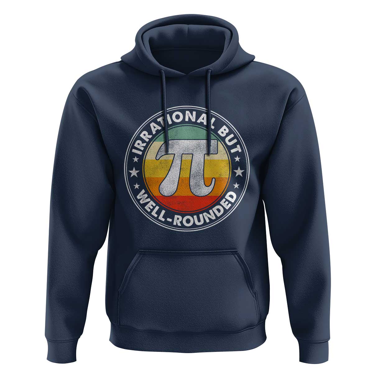 Funny Irrational But Well Rounded Pi Day Hoodie