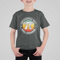Funny Irrational But Well Rounded Pi Day T Shirt For Kid