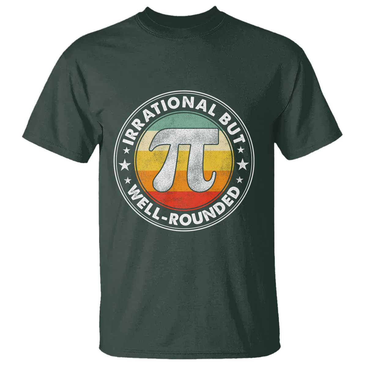 Funny Irrational But Well Rounded Pi Day T Shirt