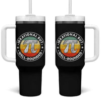 Funny Irrational But Well Rounded Pi Day Tumbler With Handle