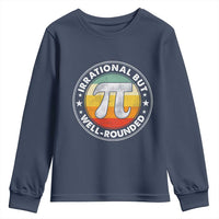 Funny Irrational But Well Rounded Pi Day Youth Sweatshirt