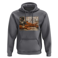 Ultimate I Have To Be Brave Punch The Monkey Hoodie Cute Baby Monkey Hugging Plush
