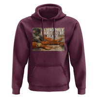 Ultimate I Have To Be Brave Punch The Monkey Hoodie Cute Baby Monkey Hugging Plush