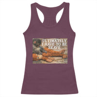 Ultimate I Have To Be Brave Punch The Monkey Racerback Tank Top Cute Baby Monkey Hugging Plush