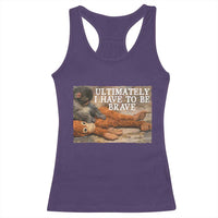 Ultimate I Have To Be Brave Punch The Monkey Racerback Tank Top Cute Baby Monkey Hugging Plush
