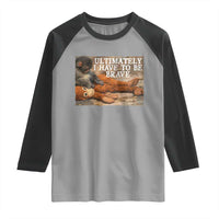 Ultimate I Have To Be Brave Punch The Monkey Raglan Shirt Cute Baby Monkey Hugging Plush