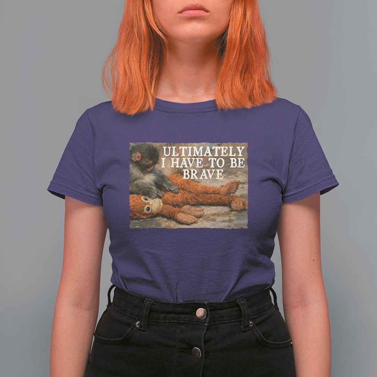 Ultimate I Have To Be Brave Punch The Monkey T Shirt For Women Cute Baby Monkey Hugging Plush