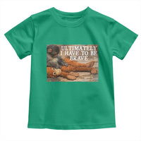 Ultimate I Have To Be Brave Punch The Monkey Toddler T Shirt Cute Baby Monkey Hugging Plush
