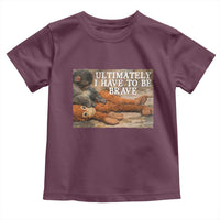Ultimate I Have To Be Brave Punch The Monkey Toddler T Shirt Cute Baby Monkey Hugging Plush