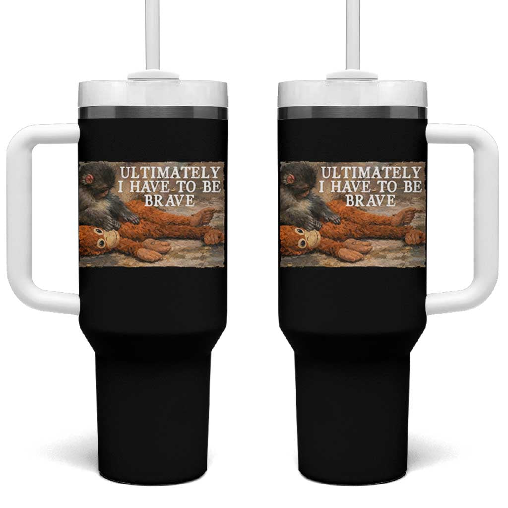 Ultimate I Have To Be Brave Punch The Monkey Tumbler With Handle Cute Baby Monkey Hugging Plush