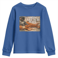Ultimate I Have To Be Brave Punch The Monkey Youth Sweatshirt Cute Baby Monkey Hugging Plush