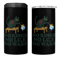 No Kings No Ice No Wars Cat 4 in 1 Can Cooler Tumbler Funny Political Freedom Activist